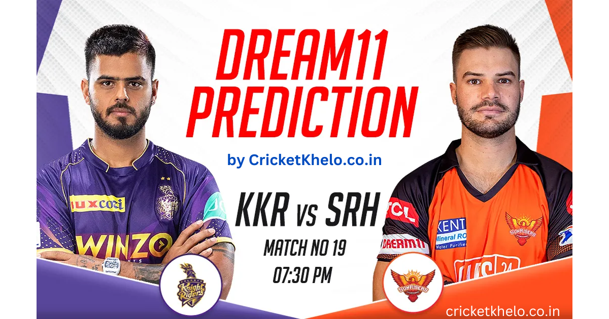 KKR vs SRH Dream11 Winning team prediction today ipl 2023