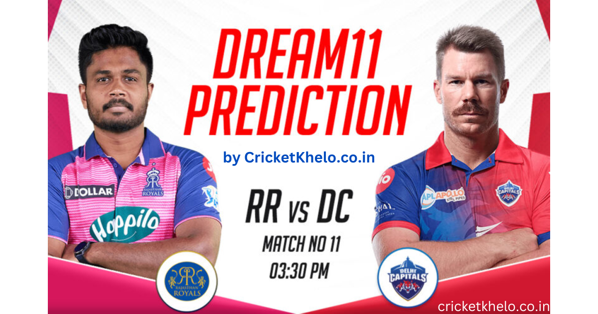 RR vs DC Dream11 Match Prediction Today