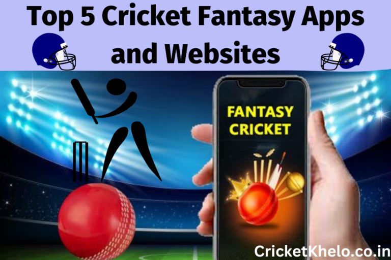 Top 5 Cricket Fantasy Apps and Websites