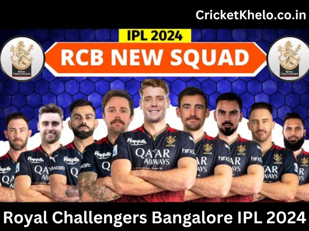 RCB Team IPL 2024, Royal Challengers Bangalore Squad 2024, RCB Players IPL 2024, RCB Team IPL